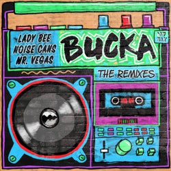 Bucka (feat. Mr. Vegas) [The Remixes]