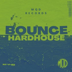 Bounce & Hardhouse