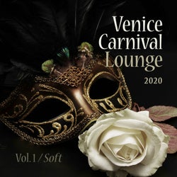 Venice Carnival Lounge 2020, Vol. 1 : Soft