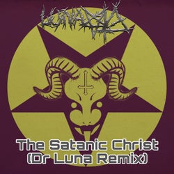 The Satanic Christ (Dr. Luna Remix)