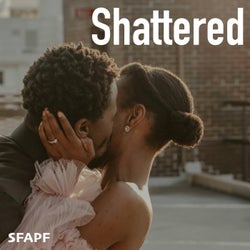 Shattered