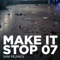 Make It Stop 07
