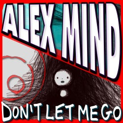 Alex Mind Feat. Mezto & Jess - Don't Let Me Go