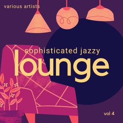 Sophisticated Jazzy Lounge, Vol. 4