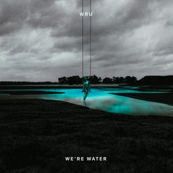 We're Water