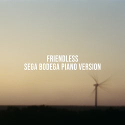 Friendless - Sega Bodega Piano Version
