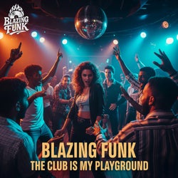 The Club Is My Playground
