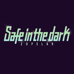 Safe In The Dark