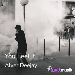 You Feel It
