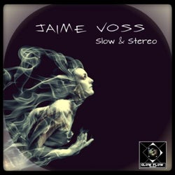 Slow & Stereo