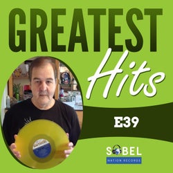 E39 Greatest Hits