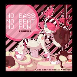 No Bass No Beat No Fun (Remixes)