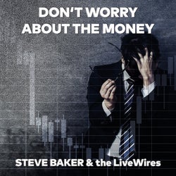 Don't Worry About the Money (Single Edit)