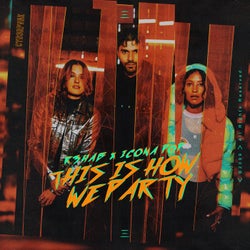 This Is How We Party - Extended Version