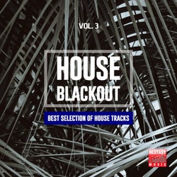 House Blackout, Vol. 3 (Best Selection Of House Tracks)