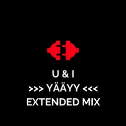 U & I (Extended Mix)