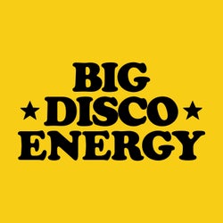 BIG DISCO ENERGY
