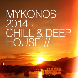 Mykonos 2014 Chill & Deep House