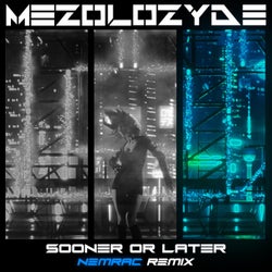 Sooner Or Later (Nemrac Remix)