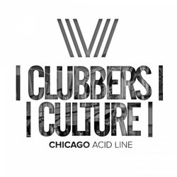 Clubbers Culture: Chicago Acid Line