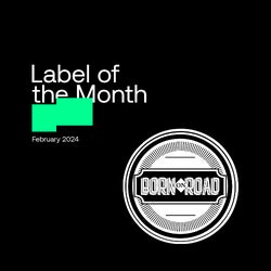 Label of the Month | Born On Road