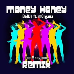 Money Honey (feat. Morgana) [Joe Mangione Remix 2K21]