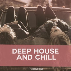 Deep House and Chill, Vol. 1 (Make Yourself Comfortable)