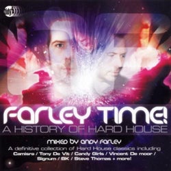Farley Time! - A History Of Hard House