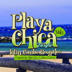 Playa Chica Tarifa Vol. 1 - Latin, Combo, Boogaloo