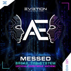 Break The System (Official Anonymous Anthem)