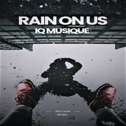 Rain On Us