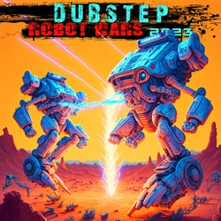 Dubstep Robot Wars 2023