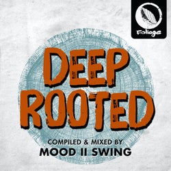 Deep Rooted - Compiled & Mixed by Mood II Swing