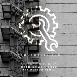 Need Some 1 2020 (Nik Denton Remix)