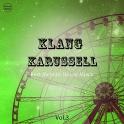 Klang Karussell, Vol. 3 (Best of Melodic House Music)