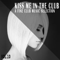 Kiss Me in the Club, Vol. 10