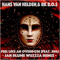 Feel Like an Overdose (Jan Blume Wuzzza Remix)