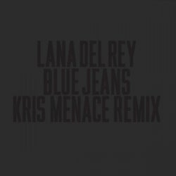 Blue Jeans (Kris Menace Remix)