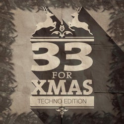 33 for Xmas - Techno Edition