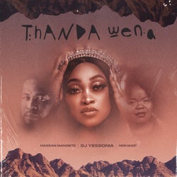 Thanda Wena (feat. Nokwazi, Hassan Mangete)