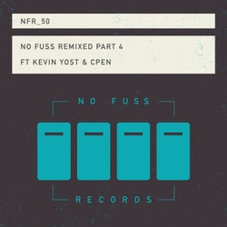 No Fuss Remixed Part 4