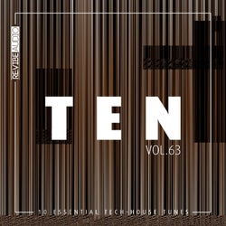 Ten - 10 Essential Tech-House Tunes, Vol. 63