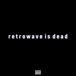 Retrowave is Dead