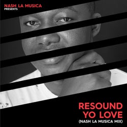 Yo Love (Nash La Musica Mix)