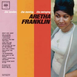 The Tender, The Moving, The Swinging Aretha Franklin (Expanded Edition)