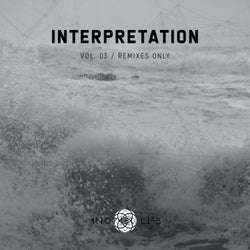Interpretation, Vol. 03 | Remixes Only