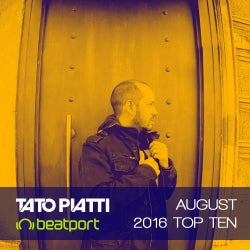 TATO PIATTI AUGUST 2016 TOP TEN