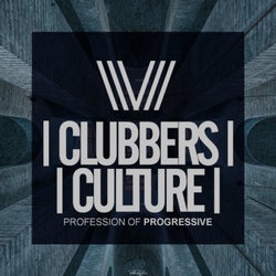 Clubbers Culture: Profession Of Progressive