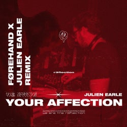 Your Affection (FØREHAND & Julien Earle Remix)