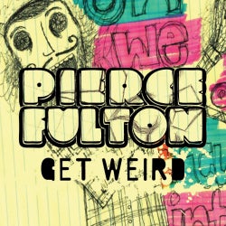 Pierce Fulton's Get Weird In July Chart